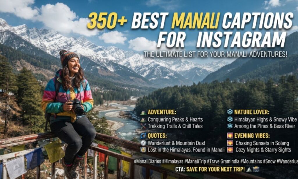 Best Manali Captions for Instagram