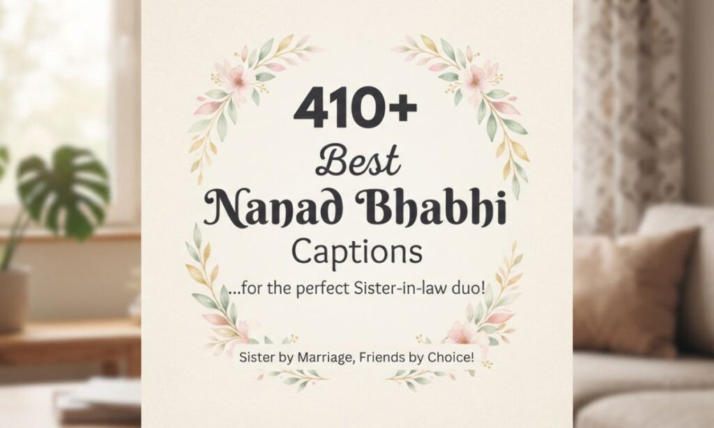 410+ Best Nanad Bhabhi Captions